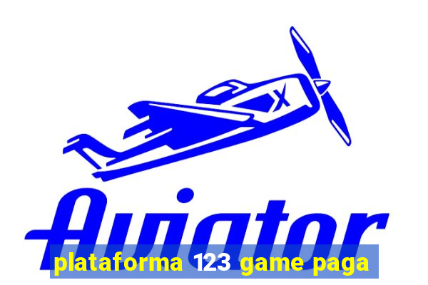 plataforma 123 game paga